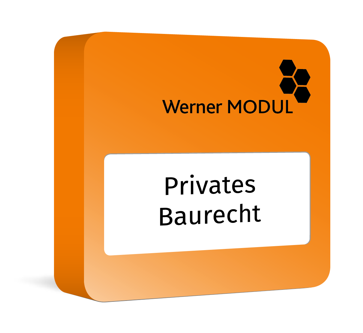 Modul Werner Privates Baurecht