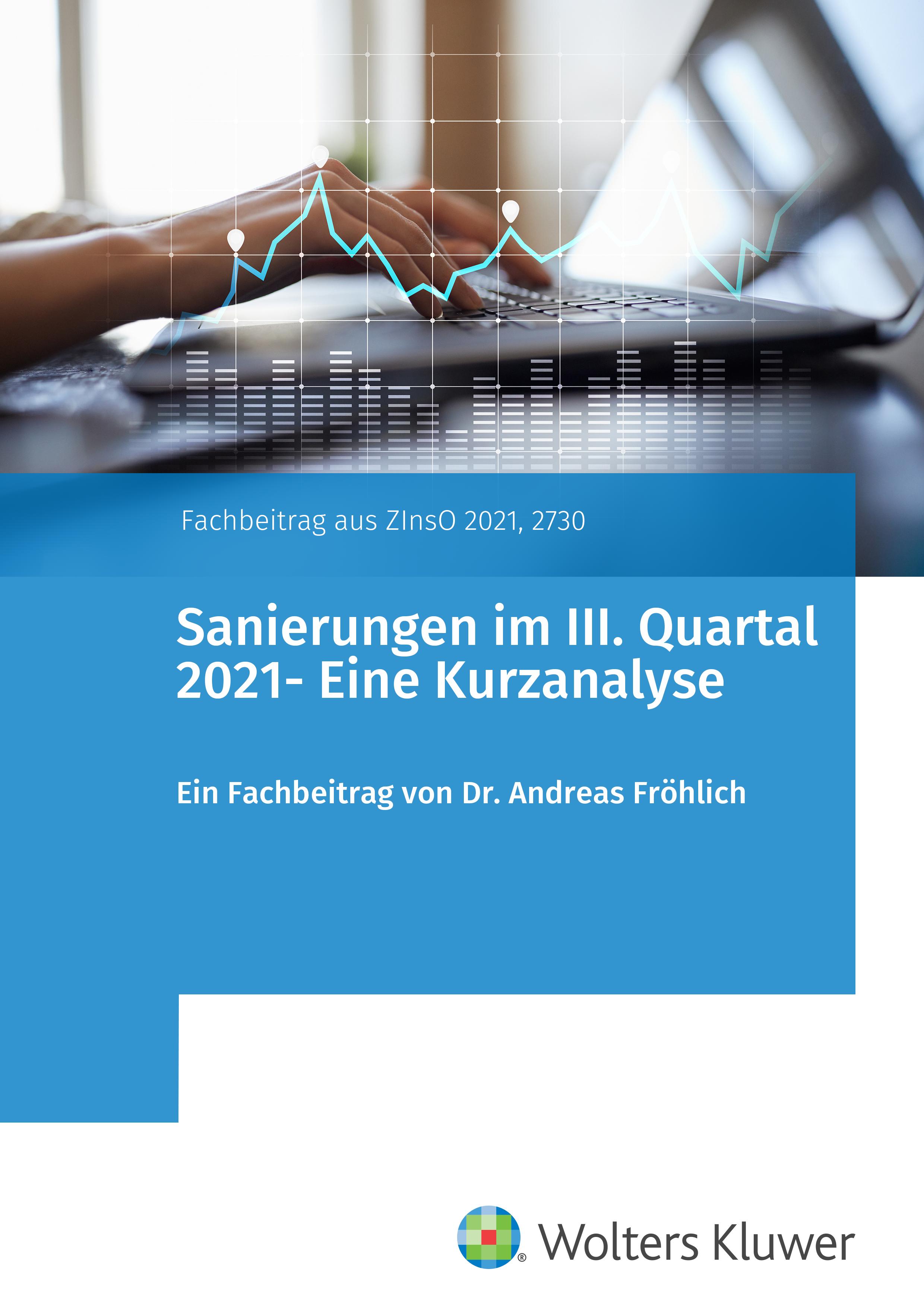 Sanierungsmonitor, Sanierungen von Unternehmen, Insolvenzsanierung