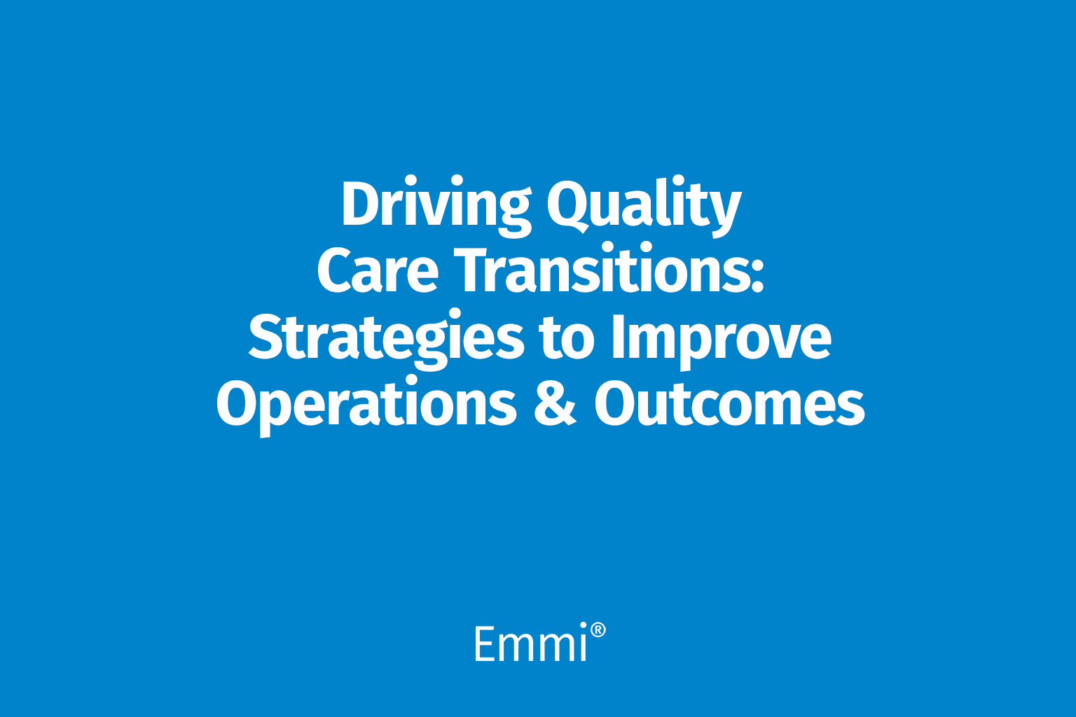 video screen - driving quality care transitions