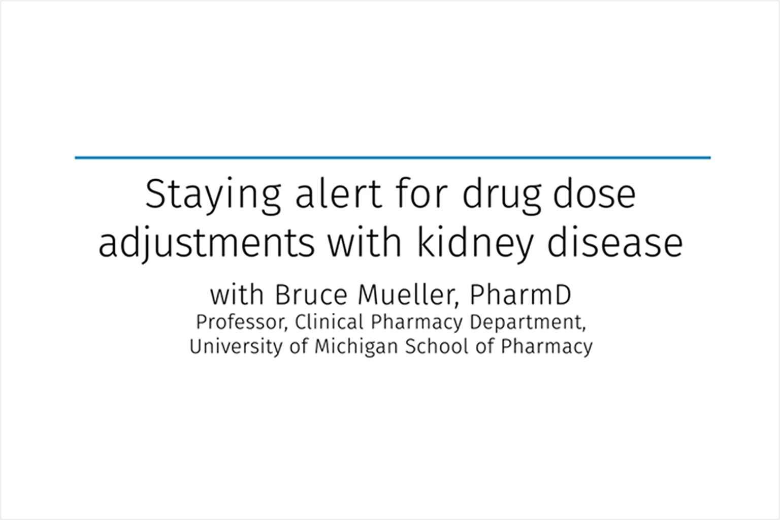 Screenshot of Staying alert for drug dose adjustments with kidney disease video