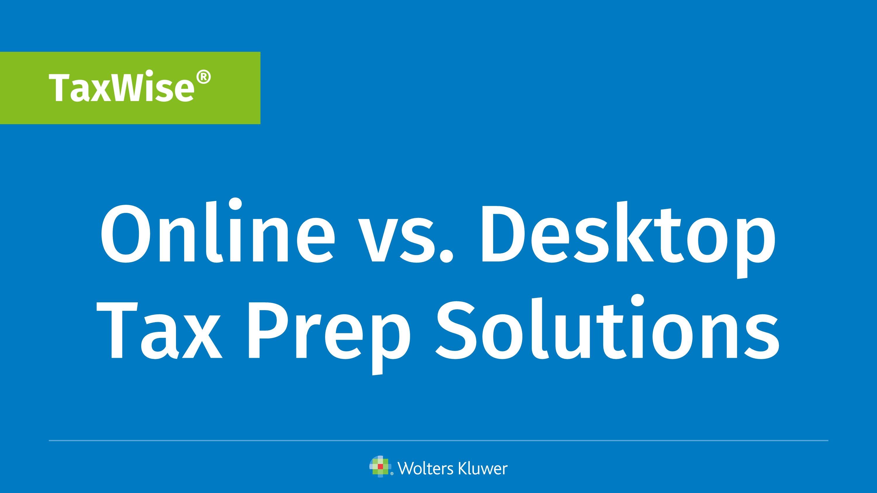 Online vs. Desktop Tax Prep Solutions