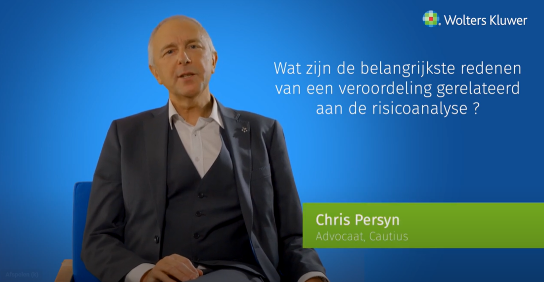 Chris Persyn bespreekt de belangrijkste redenen van een veroordeling gerelateerd aan de risicoanalyse